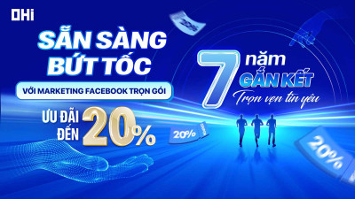 7 NĂM GẮN KẾT - ƯU ĐÃI GIẢM ĐẾN 20% KHI ĐĂNG KÝ DỊCH VỤ MARKETING TRỌN GÓI TẠI OHI