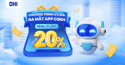 RA MẮT APP CHĂM SÓC KHÁCH HÀNG OHI CARE – TẢI NGAY, NHẬN ƯU ĐÃI LÊN ĐẾN 20% LIỀN TAY! 